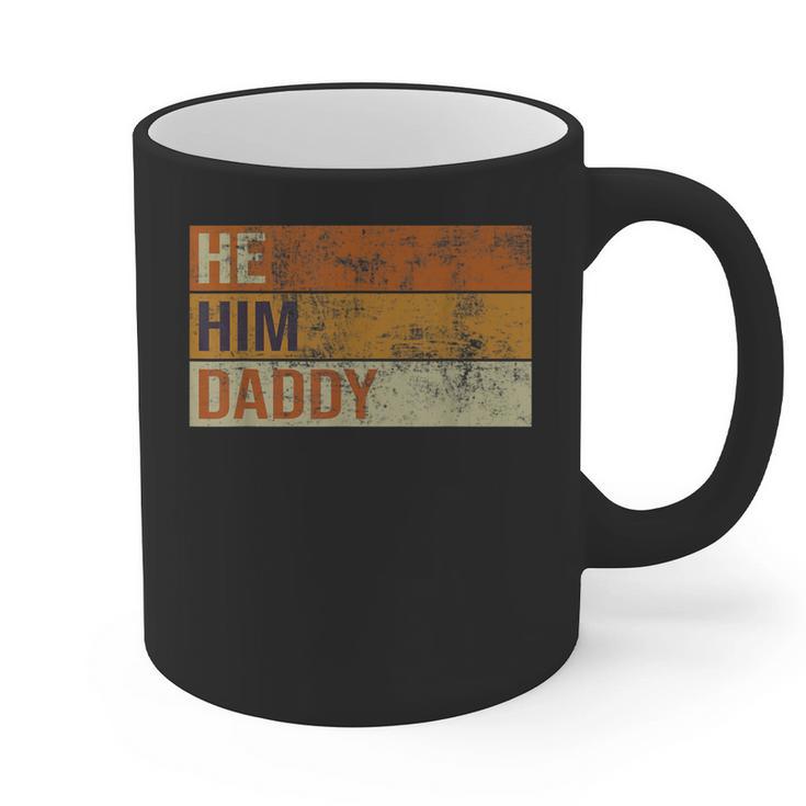 Daddy Lover Valentine Quote He Him Daddy Graphic Print Coffee Mug
