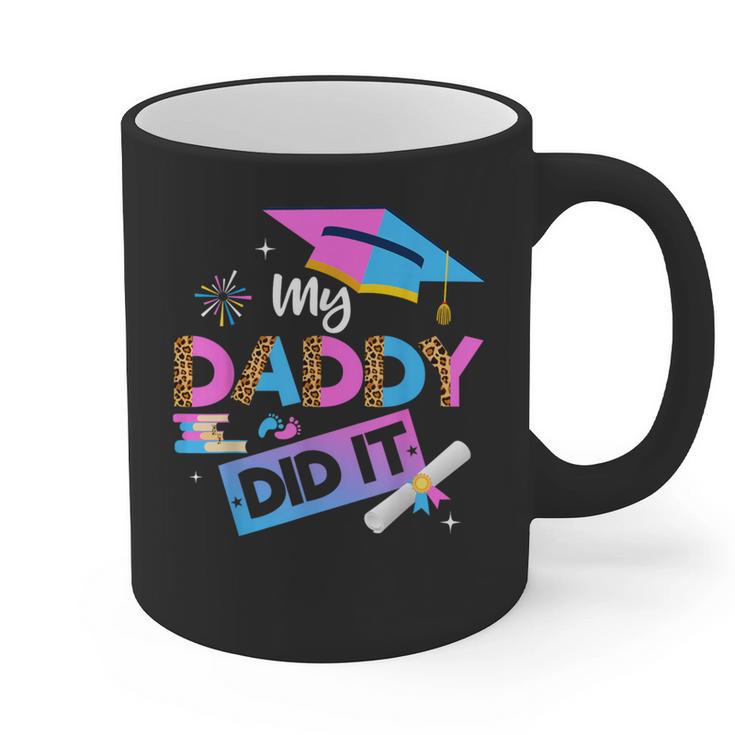 My Daddy Did It Tee Graduation Graduated Dad Proud Children Graphic Print Coffee Mug