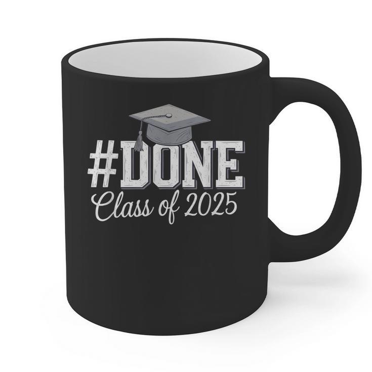 Done Class Of 2025 Graduation For Her Him Grad Seniors 2025 Graphic Print Coffee Mug