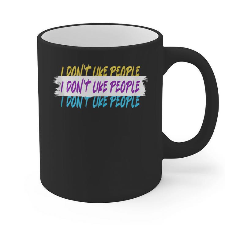 I Don't Like People Sarcastic Humanity Hater Introvert Graphic Print Coffee Mug