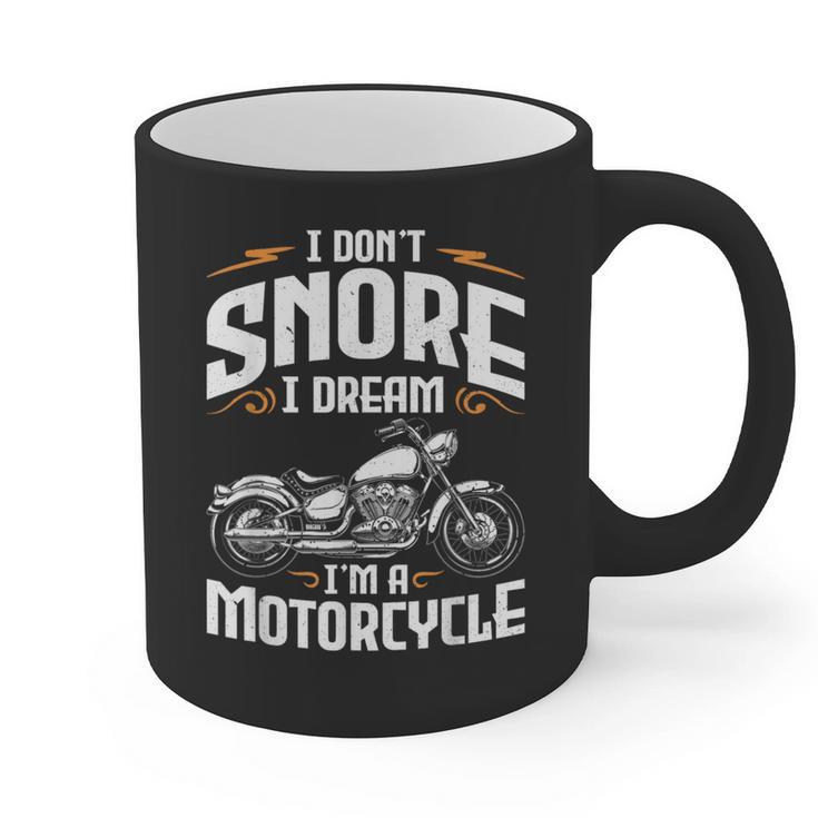 I Don't Snore I Dream I'm A Motorcycle Biker Dad Graphic Print Coffee Mug
