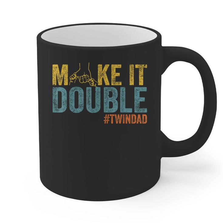 Make It A Double Twin Dad New Dad Expecting Twins Graphic Print Coffee Mug