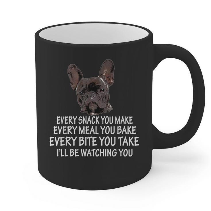 Every Snack You Make French Bulldog Mom And Frenchie Dad Graphic Print Coffee Mug