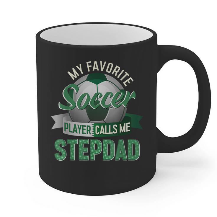 My Favorite Soccer Player Calls Me Stepdad Father's Day Men Graphic Print Coffee Mug