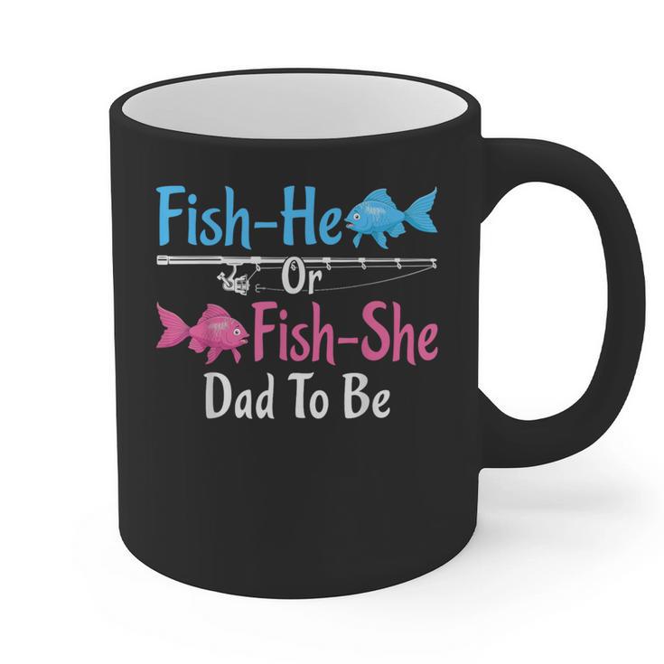 Fish-He Or Fish-She Dad To Be Gender Reveal Baby Shower Graphic Print Coffee Mug