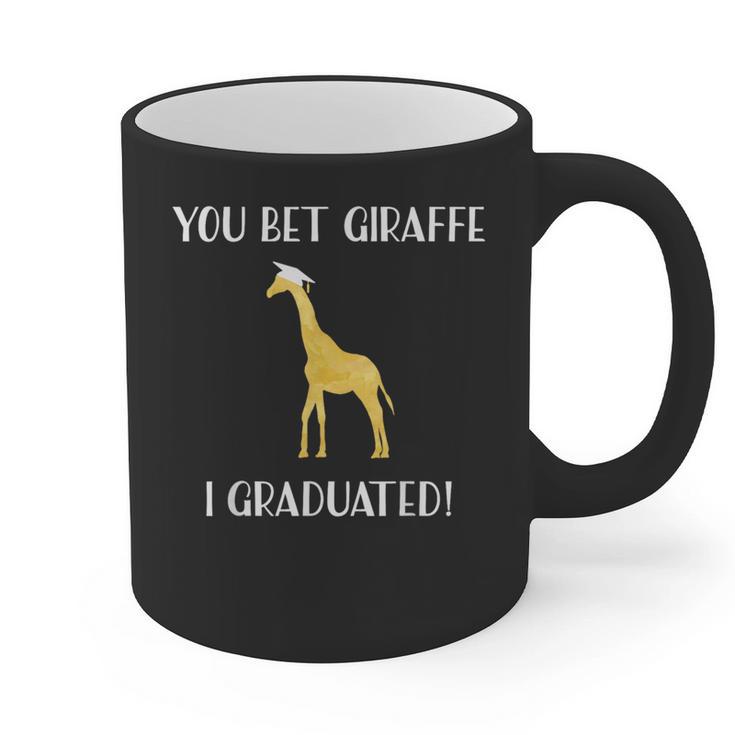 Graduation Shirt You Bet Giraffe I Graduated Pun Graphic Print Coffee Mug
