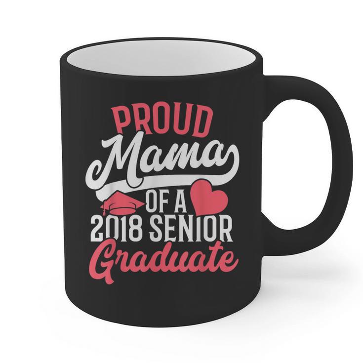 Graduation T Shirt For Mom Proud Mama Of 2018 Senior Tee Graphic Print Coffee Mug