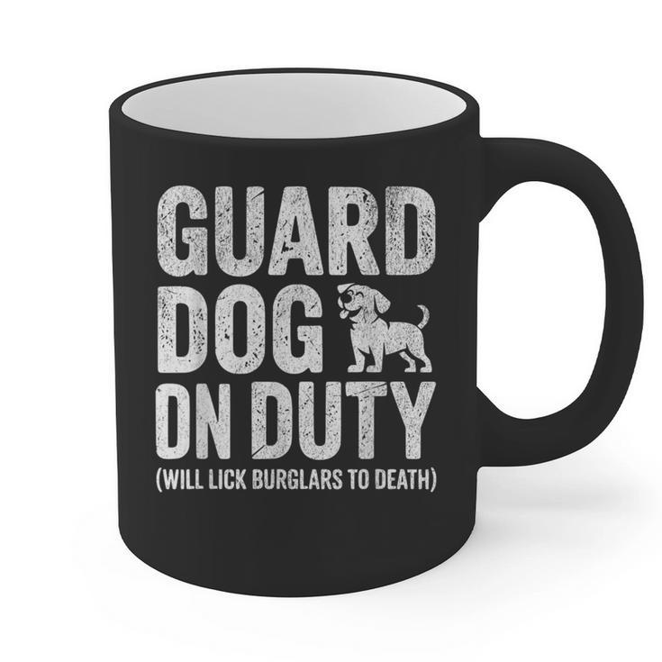 Guard Dog Will Lick Burglars Dog Mom Dad T-Shirt Graphic Print Coffee Mug