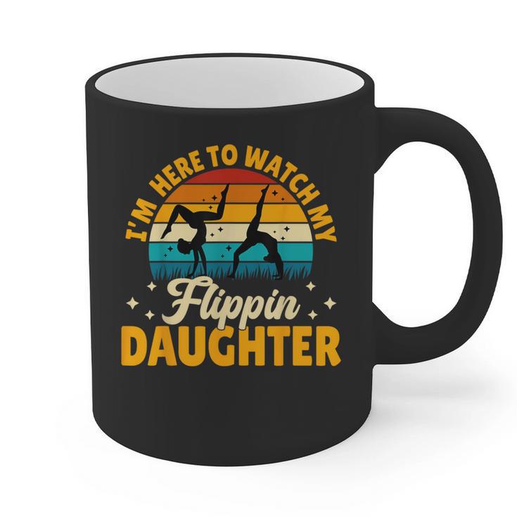 Gymnastics Mom Dad I'm Here To Watch My Flippin' Daughter Graphic Print Coffee Mug