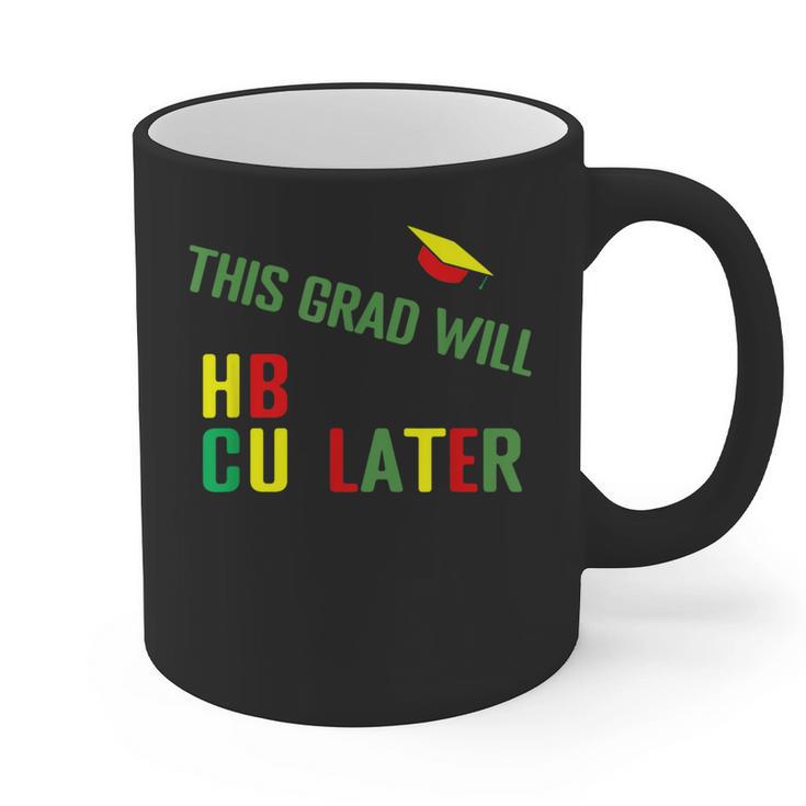 HBCU Graduation Shirt HBCU Grad Shirt Graphic Print Coffee Mug