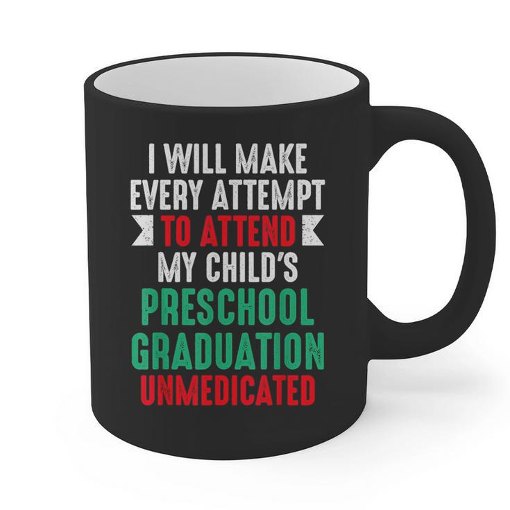 Hilarious Preschool Graduation Mom Dad Meme Preschooler Graphic Print Coffee Mug