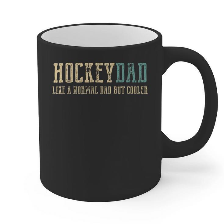 Hockey Dad Like Normal Dad But Cooler Hockey Dad Graphic Print Coffee Mug