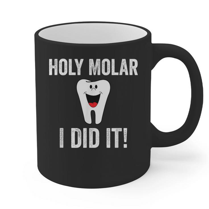Holy Molar I Did It Dental Hygienist Graduation Graphic Print Coffee Mug