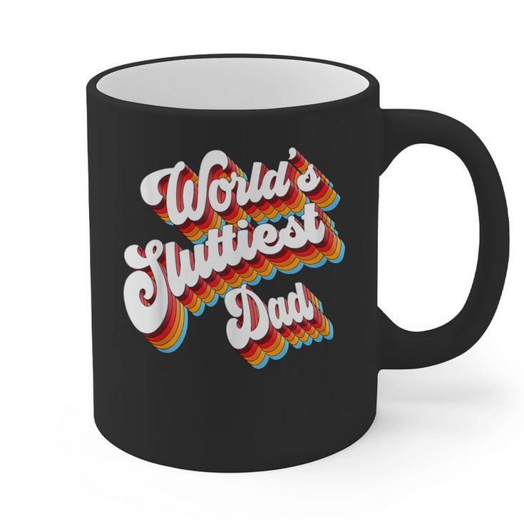 Humor Sarcastic Father's Day Adult Jokes World's Sluttiest Dad Small Graphic Print Coffee Mug