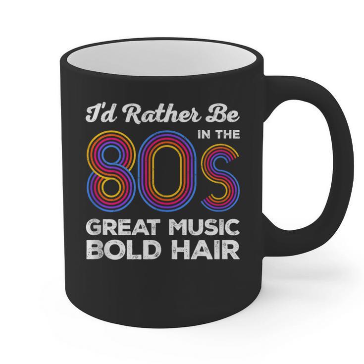 I'd Rather Be In The 80s Iconic Music Nostalgia Vintage Graphic Print Coffee Mug