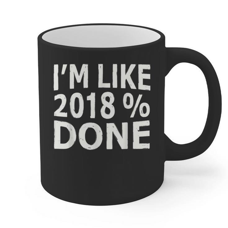 I'm Like 2018 Done Shirt Graduation Graphic Print Coffee Mug