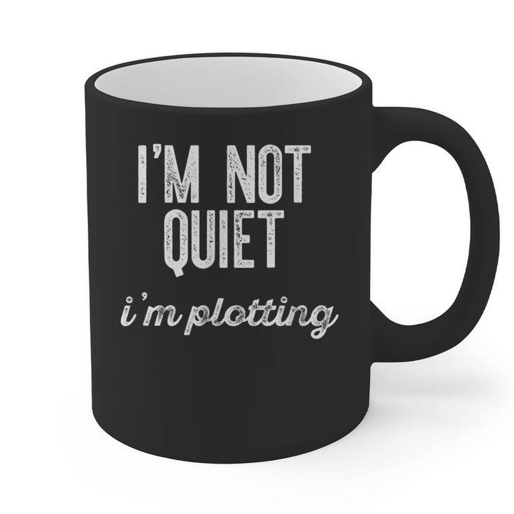 I'm NOT Quiet I'm Plotting Introvert Sarcastic Planning Meme Graphic Print Coffee Mug