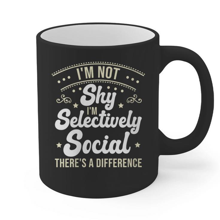 I'm Not Shy Selectively Social Introverted Anti Social Graphic Print Coffee Mug