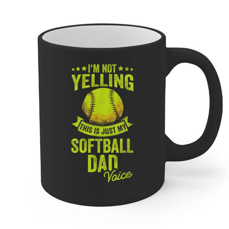 I'm Not Yelling This Is Just My Softball Dad Voice Graphic Print Coffee Mug