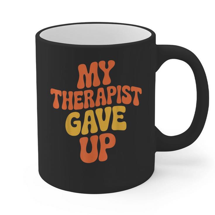 Introvert Humor My Therapist Gave Up Sarcastic Graphic Print Coffee Mug