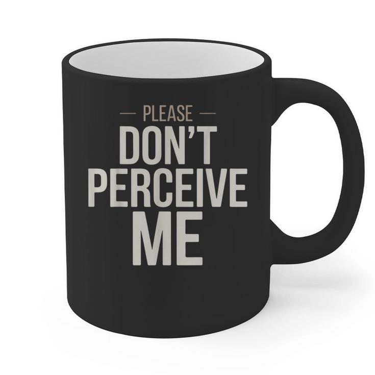 Introvert Saying Please Dont Perceive Me Social Humor Graphic Print Coffee Mug