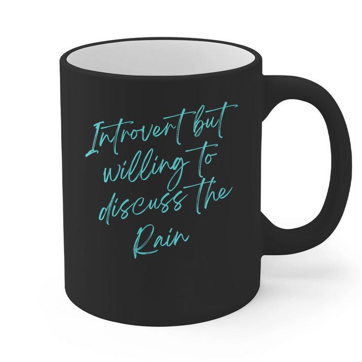 Introvert But Willing To Discuss The Rain Graphic Print Coffee Mug