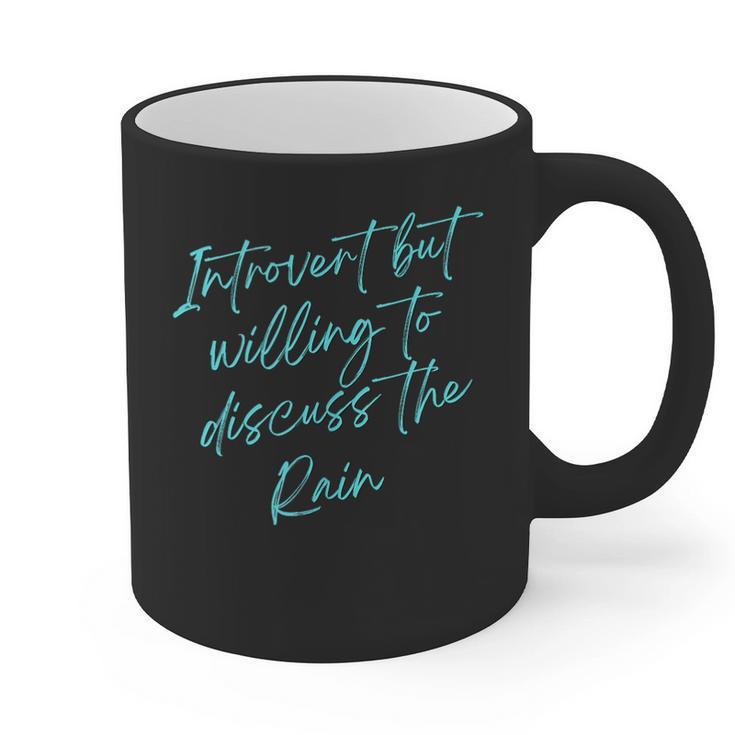 Introvert But Willing To Discuss The Rain Graphic Print Coffee Mug