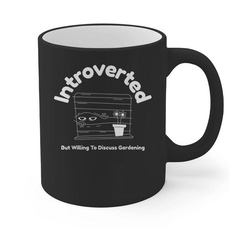 Introverted But Willing To Discuss Gardening Introverts Graphic Print Coffee Mug