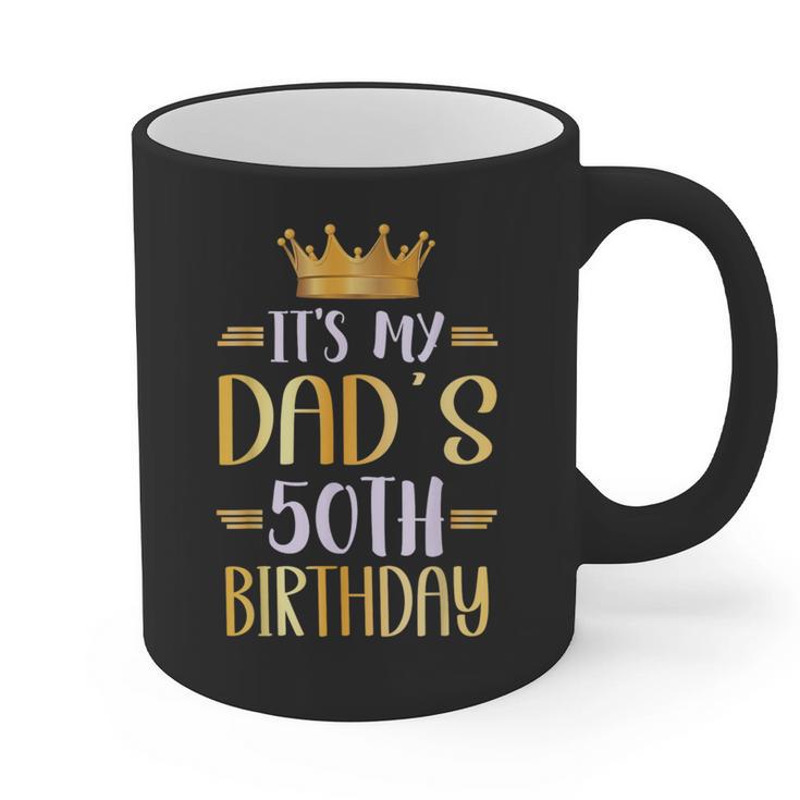 It's My Dad's 50th Birthday Happy 50 Years Old Graphic Print Coffee Mug