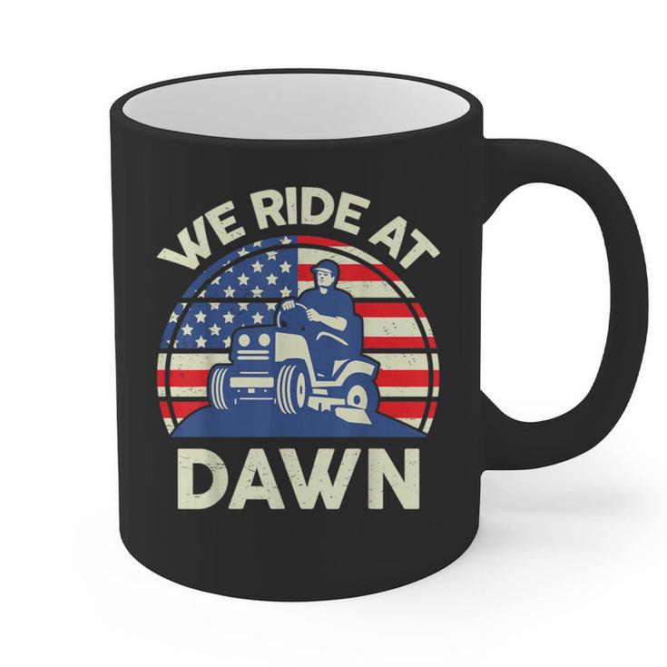 Lawn Mowing We Ride At Dawn Father Day Care Mower Dad Graphic Print Coffee Mug
