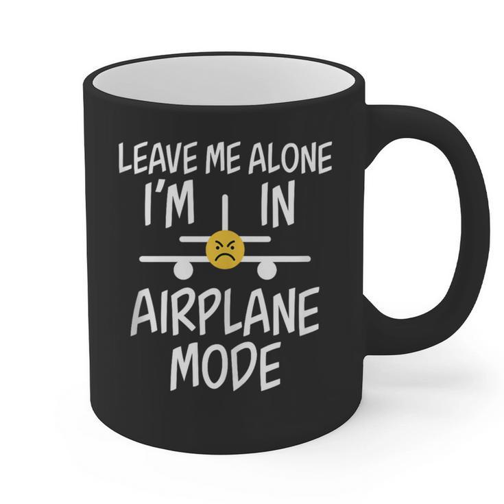 Leave Me Alone I’m In Airplane Mode Grumpy Introvert Graphic Print Coffee Mug Leave Me Alone I’m In Airplane Mode Grumpy Introvert Graphic Print Coffee Mug