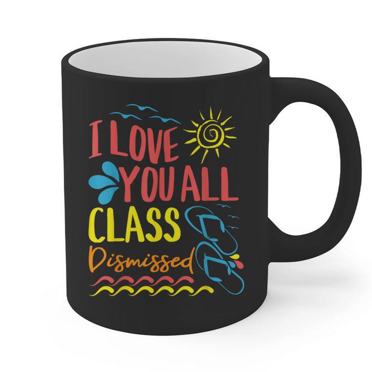 I Love You All Class Dismissed Teacher School Graduation Men Women Girls Kids Graphic Print Coffee Mug