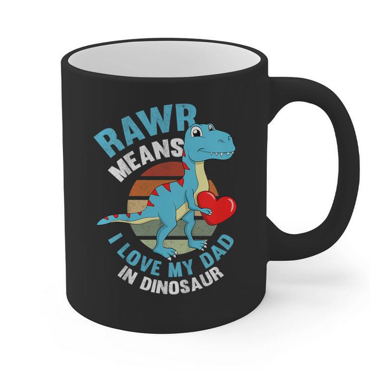 I Love My Dad Rawr Dinosaur Fathers Day Dino Toddler Boy Graphic Print Coffee Mug