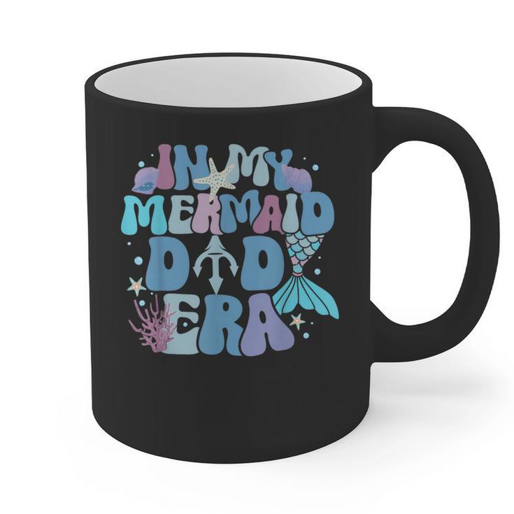 In My Mermaid Dad Era Family Matching Birthday Party Daddy Graphic Print Coffee Mug