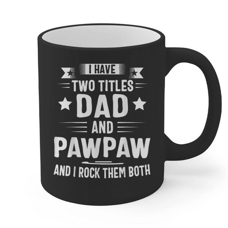 Pawpaw Shirt Pawpaw Shirts For Men Dad And Pawpaw Graphic Print Coffee Mug