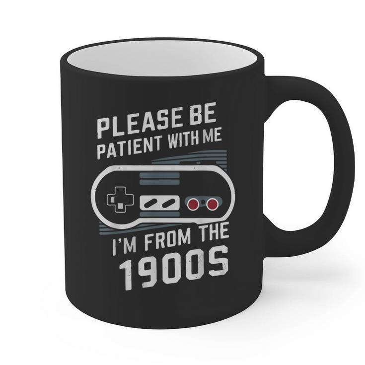 Please Be Patient I'm From The 1900s Father's Day Graphic Print Coffee Mug Please Be Patient I'm From The 1900s Father's Day Graphic Print Coffee Mug