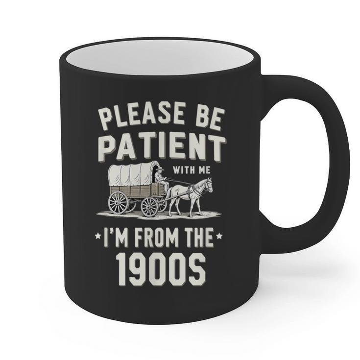 Please Be Patient I'm From The 1900s Retro Graphic Print Coffee Mug