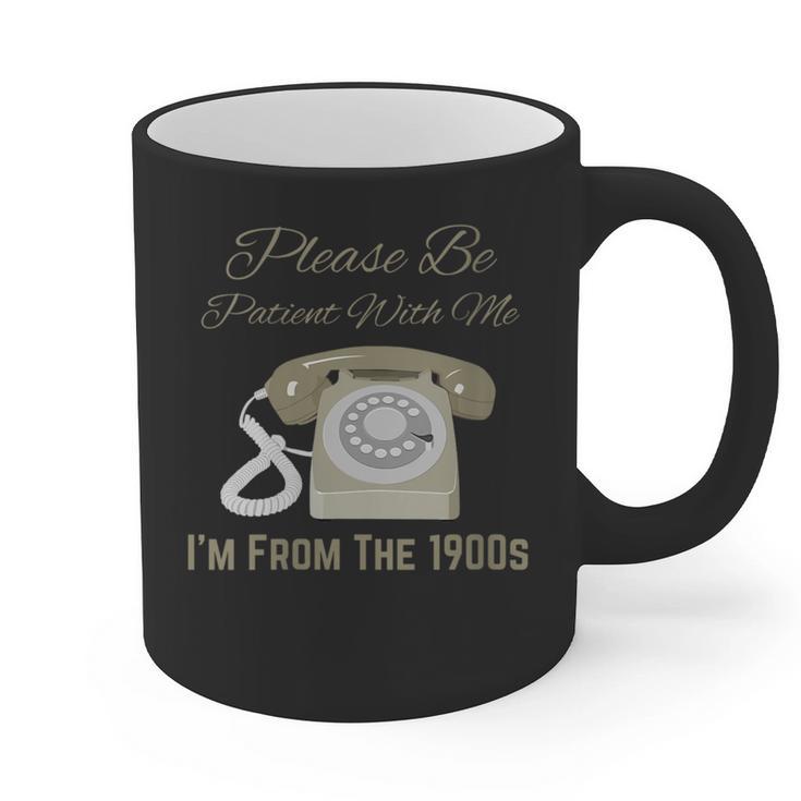 Please Be Patient With Me I'm From The 1900s Telephone Graphic Print Coffee Mug