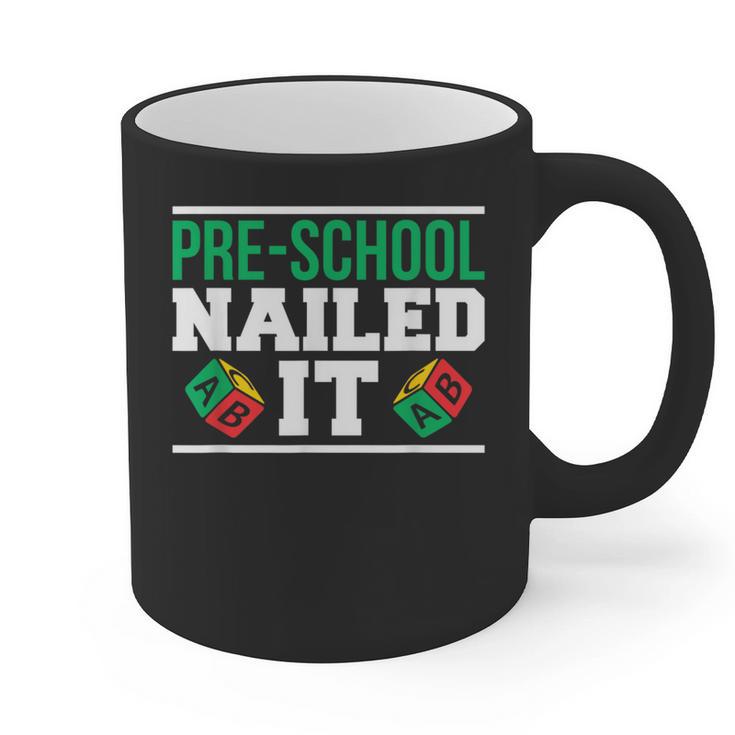 Pre-School Nailed It Shirt Graduation T Shirt Graphic Print Coffee Mug