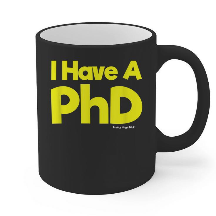 Pretty Huge Dick Joke Graduation PhD Humor Graphic Print Coffee Mug