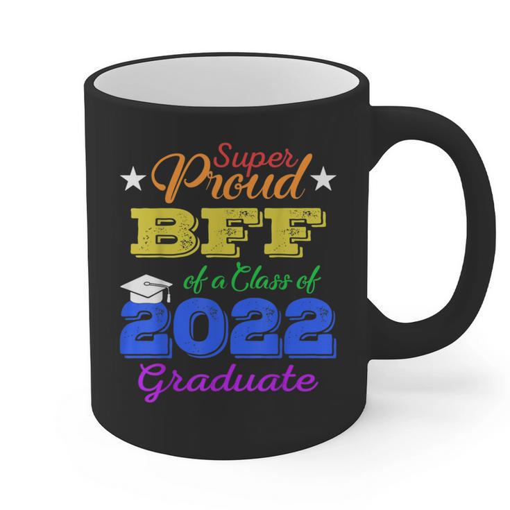 Proud Bff Of 2022 Graduate Class 2022 Graduation Family Graphic Print Coffee Mug