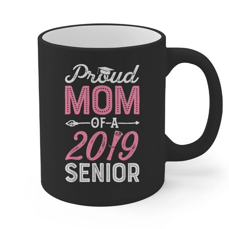 Proud Mom Of A Class 2019 Senior T Shirt Graduation Graphic Print Coffee Mug