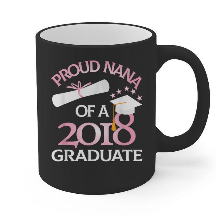 Proud Nana Of a 2018 Graduate Grandmother Graduation Graphic Print Coffee Mug