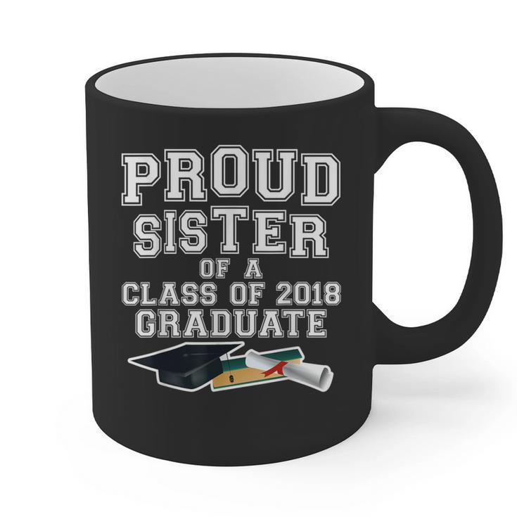 Proud Sister Of A Grad Class Of 2018 Graduation Apparel Graphic Print Coffee Mug
