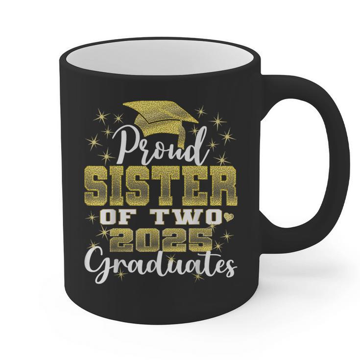 Proud Sister Of Two 2025 Graduates Graduation Family Graphic Print Coffee Mug