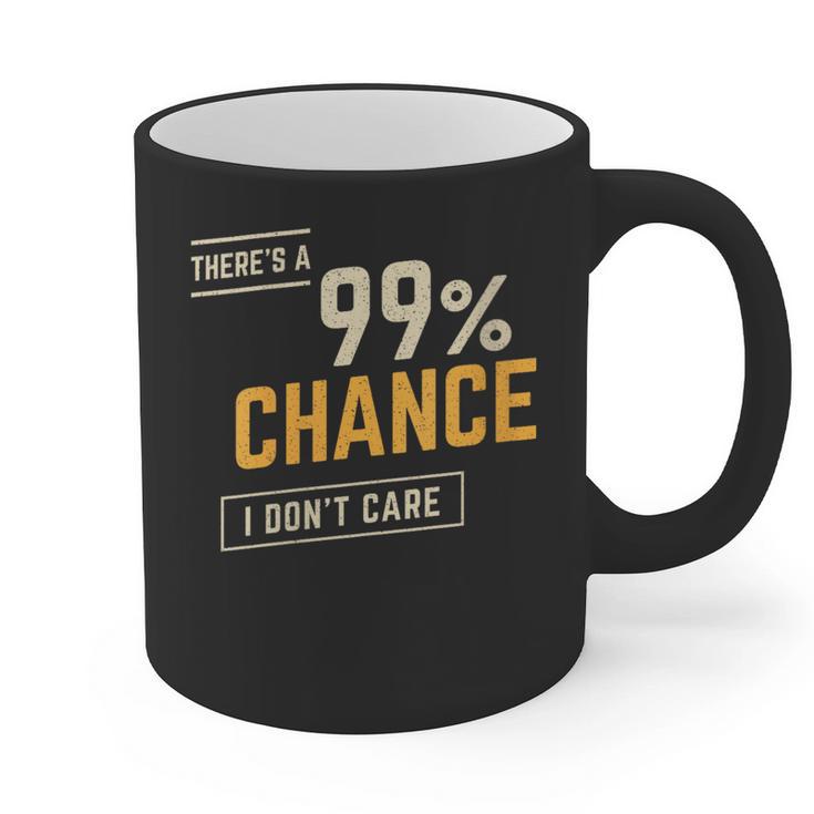 There's A 99 Chance I Don't Care Introvert Humor Graphic Print Coffee Mug