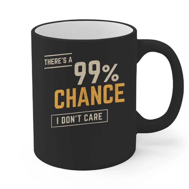 There's A 99 Chance I Don't Care Introvert Humor Graphic Print Coffee Mug
