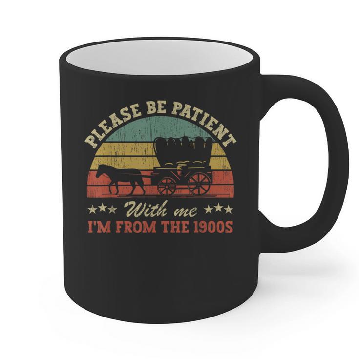 Retro Please Be Patient With Me I'm From The 1900s Graphic Print Coffee Mug Retro Please Be Patient With Me I'm From The 1900s Graphic Print Coffee Mug