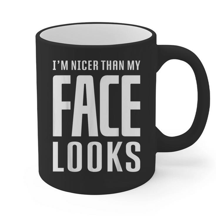 Sarcastic Shy People Introverts I'm Nicer Than My Face Looks Graphic Print Coffee Mug