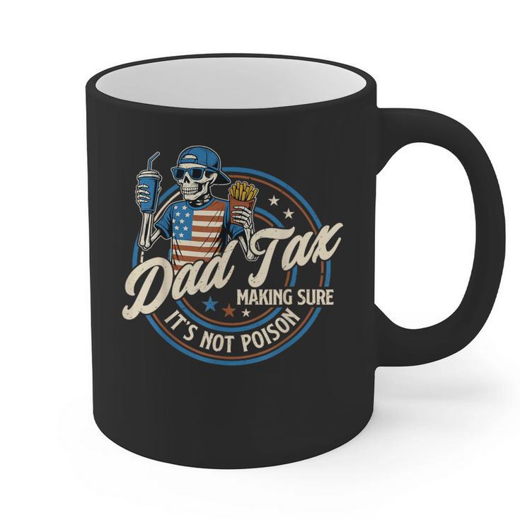 Skeleton Dad Tax Making Sure It's Not Poison Fathers Day Graphic Print Coffee Mug